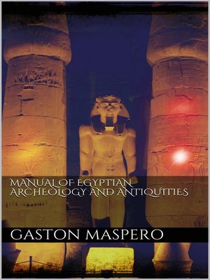 cover image of Manual of egyptian Archeology and Antiquities